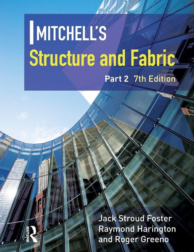 Mitchell's Structure & Fabric Part 2