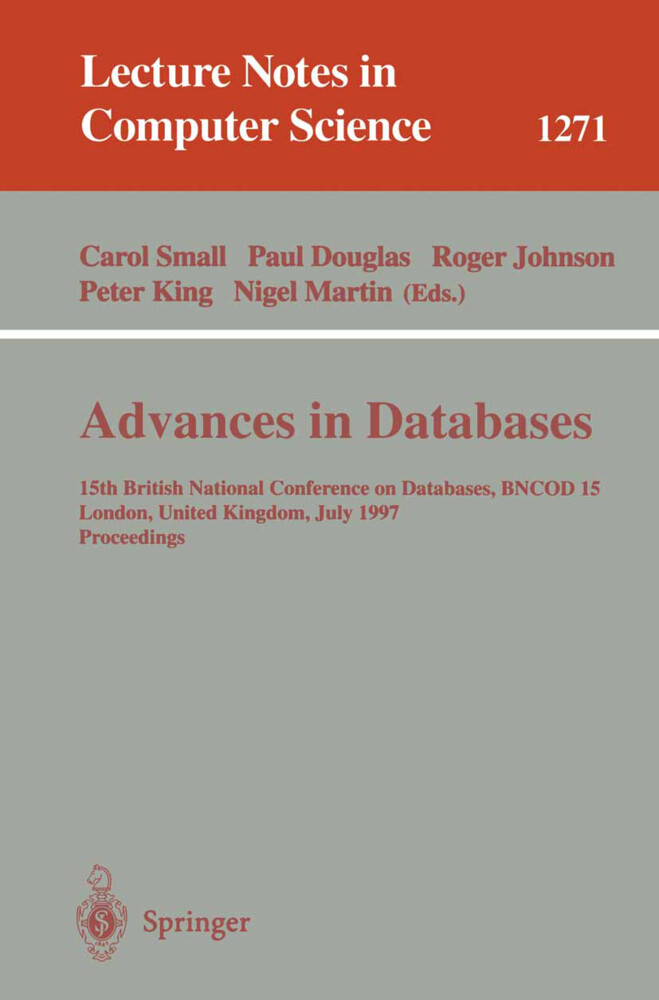 Advances in Databases - Carol Small/ Paul Douglas/ Roger Johnson