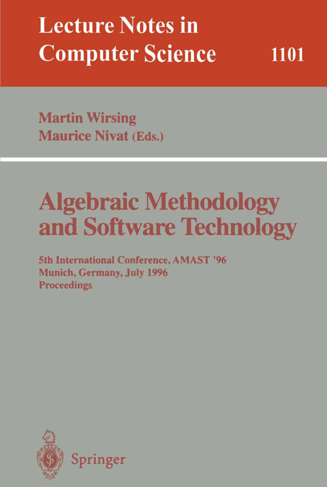 Algebraic Methodology and Software Technology - Martin Wirsing/ Maurice Nivat