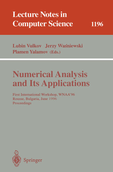 Numerical Analysis and Its Applications - Lubin Vulkov/ Jerzy Wasniewski/ Plamen Yalamov