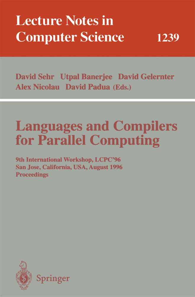Languages and Compilers for Parallel Computing - David Sehr/ Utpal Banerjee/ David Gelernter