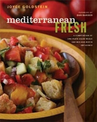 Mediterranean Fresh: A Compendium of One-Plate Salad Meals and Mix-And-Match Dressings - Joyce Goldstein