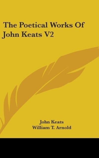The Poetical Works Of John Keats V2