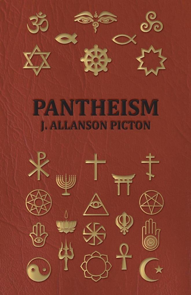 Pantheism - Its Story and Significance