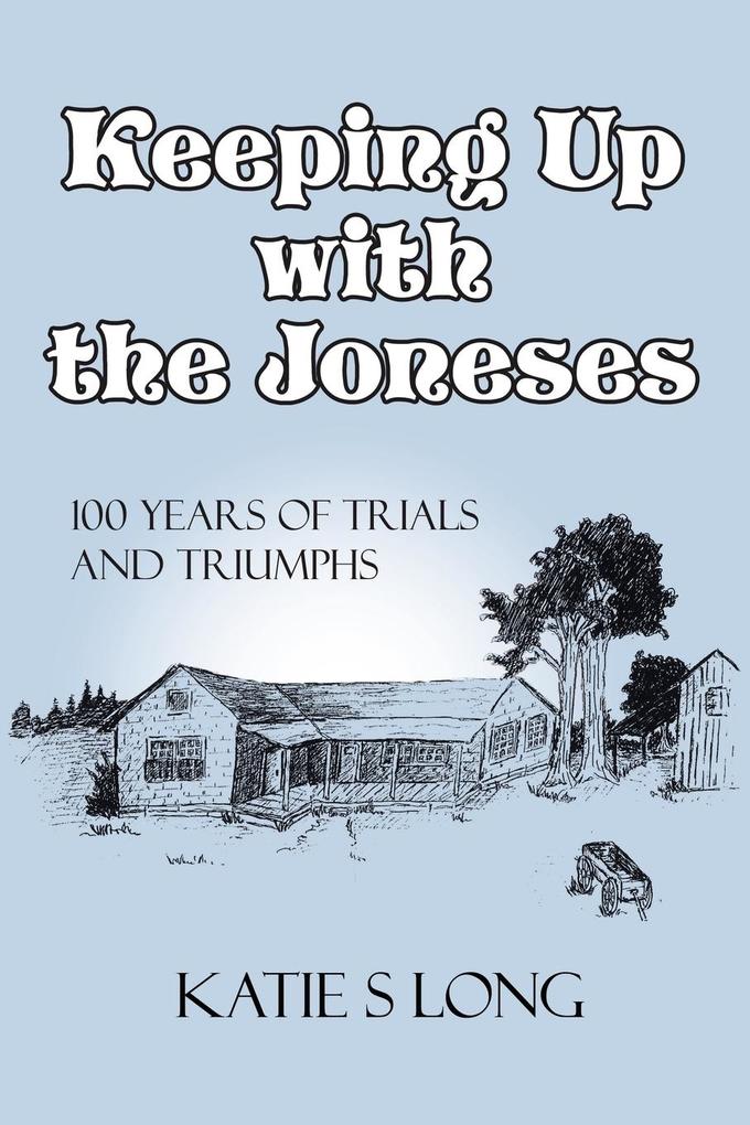 Keeping Up with the Joneses - Katie Sue Long