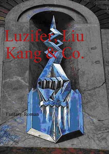 Luzifer Liu Kang & Co.