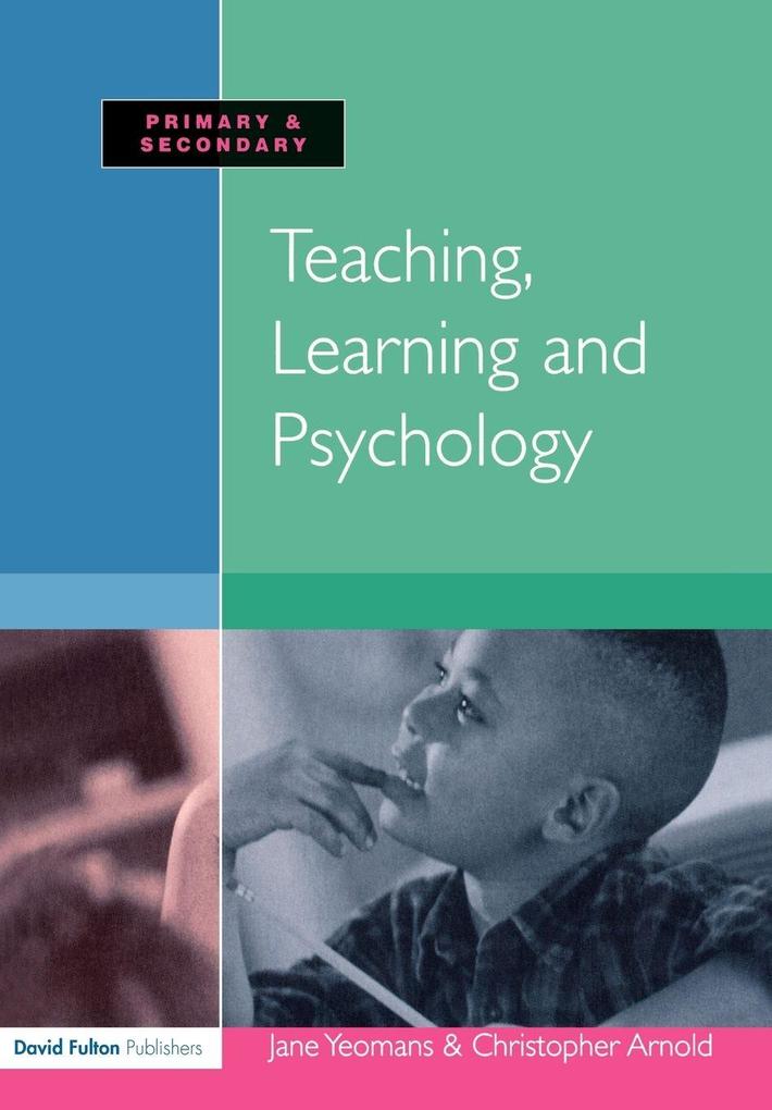 Teaching Learning and Psychology