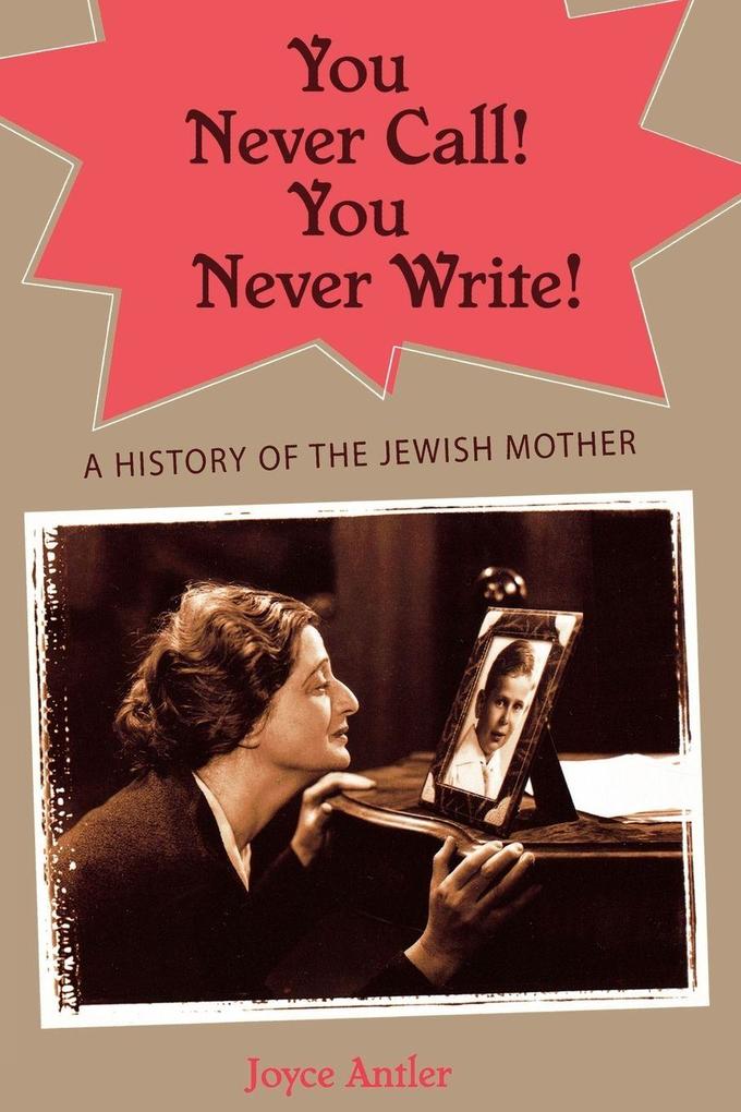 You Never Call! You Never Write!