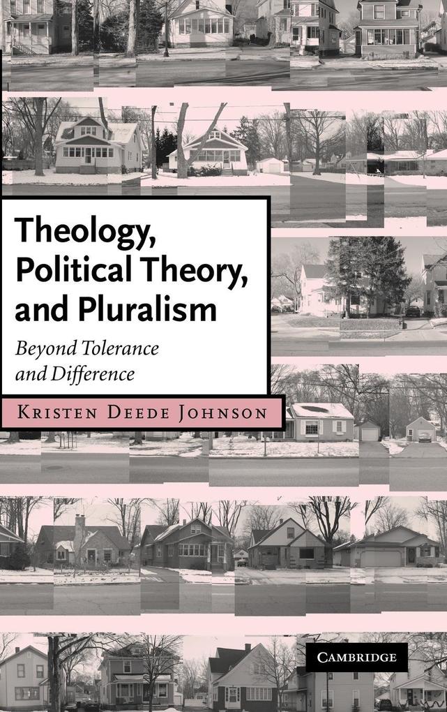 Theology Political Theory and Pluralism