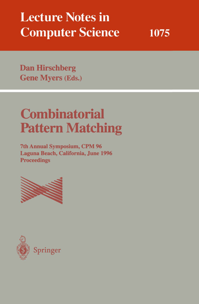 Combinatorial Pattern Matching - Dan Hirschberg/ Gene Meyers