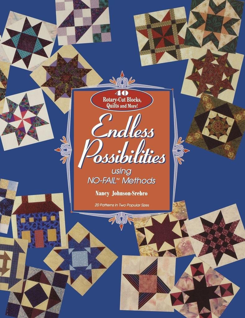 Endless Possibilities Using NO FAIL Methods- Print on Demand Edition
