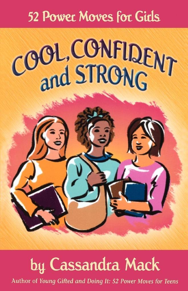 Cool Confident and Strong