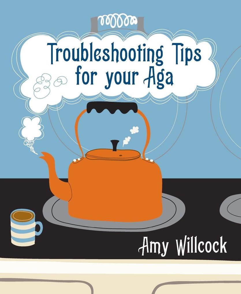 Troubleshooting Tips for Your Aga