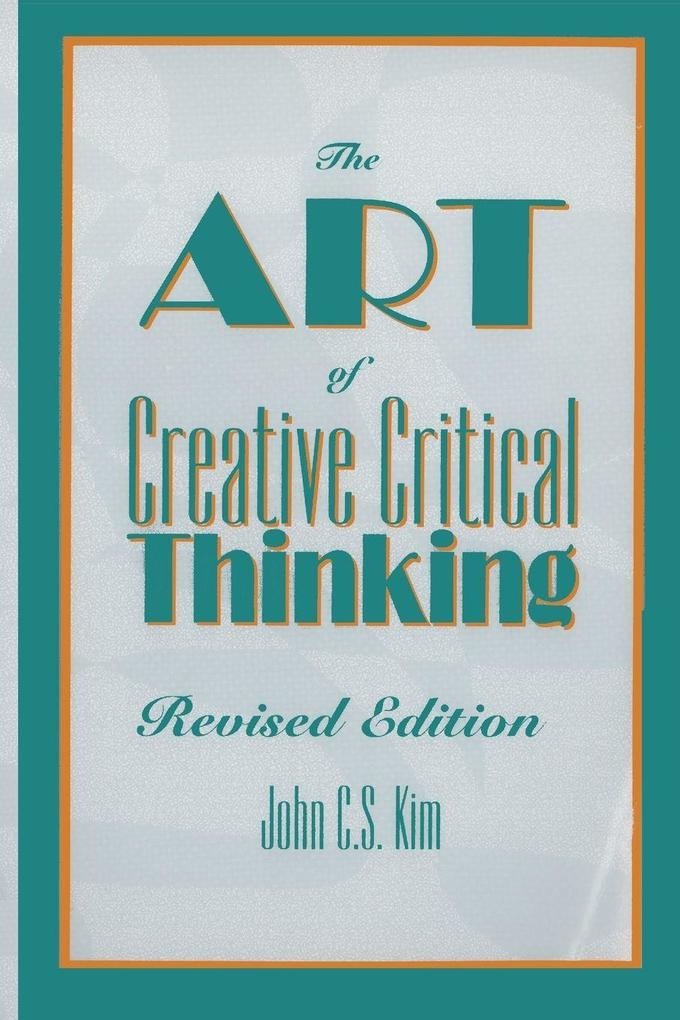Art of Creative Critical Thinking