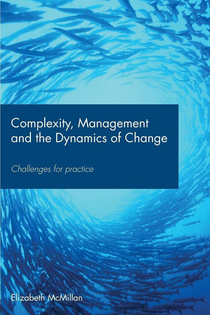 Complexity Management and the Dynamics of Change