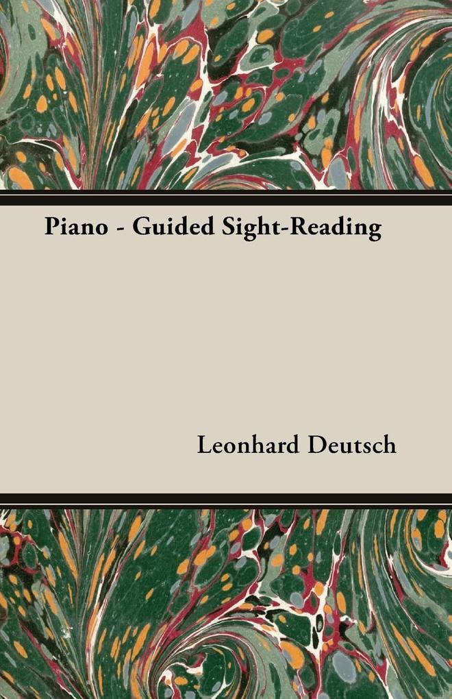 Piano - Guided Sight-Reading - Leonhard Deutsch