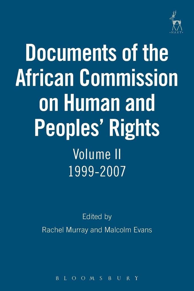 Documents of the African Commission on Human and Peoples' Rights Volume II 1999-2007