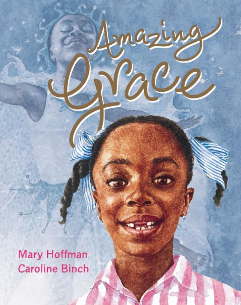 Amazing Grace - Mary Hoffman/ Caroline Binch