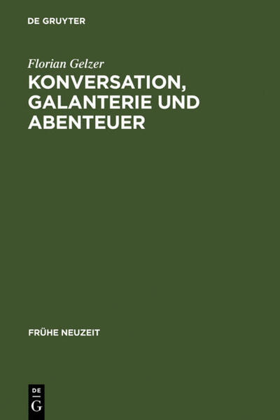 Konversation Galanterie und Abenteuer - Florian Gelzer