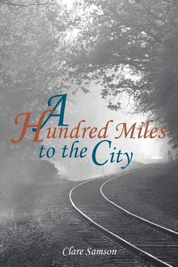 A Hundred Miles to the City