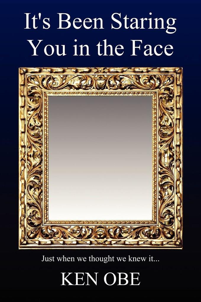It's Been Staring You in the Face