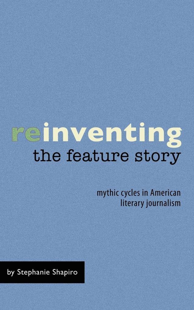 Reinventing the Feature Story