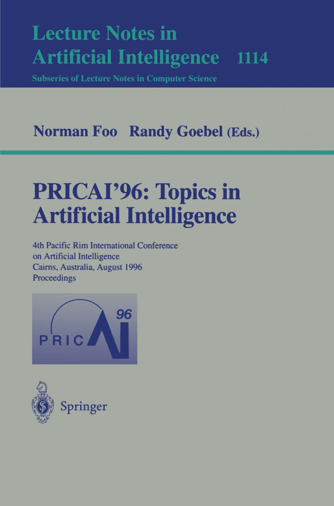 PRICAI '96: Topics in Artificial Intelligence - Norman Foo/ Randy Goebel