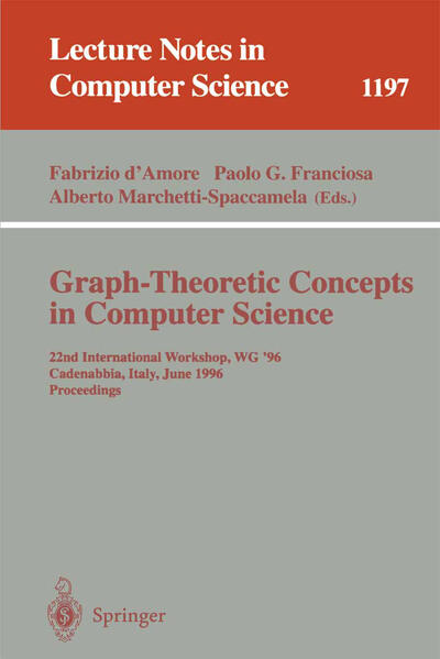 Graph-Theoretic Concepts in Computer Science - Fabrizio D'Amore/ Paolo G. Franciosa/ Alberto Marchetti-Spaccamela