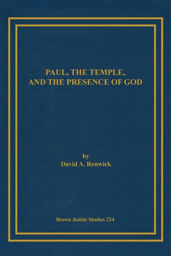 Paul the Temple and the Presence of God