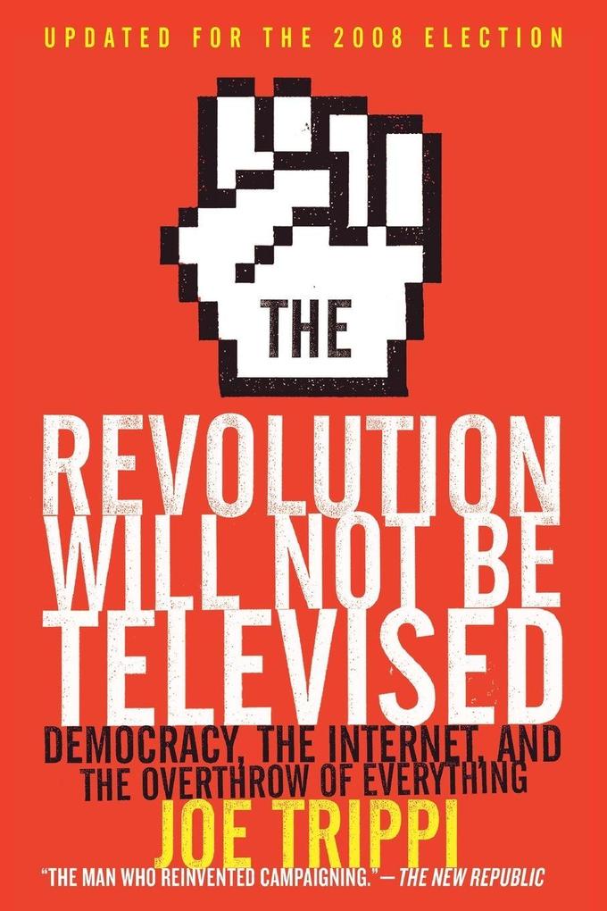 The Revolution Will Not Be Televised