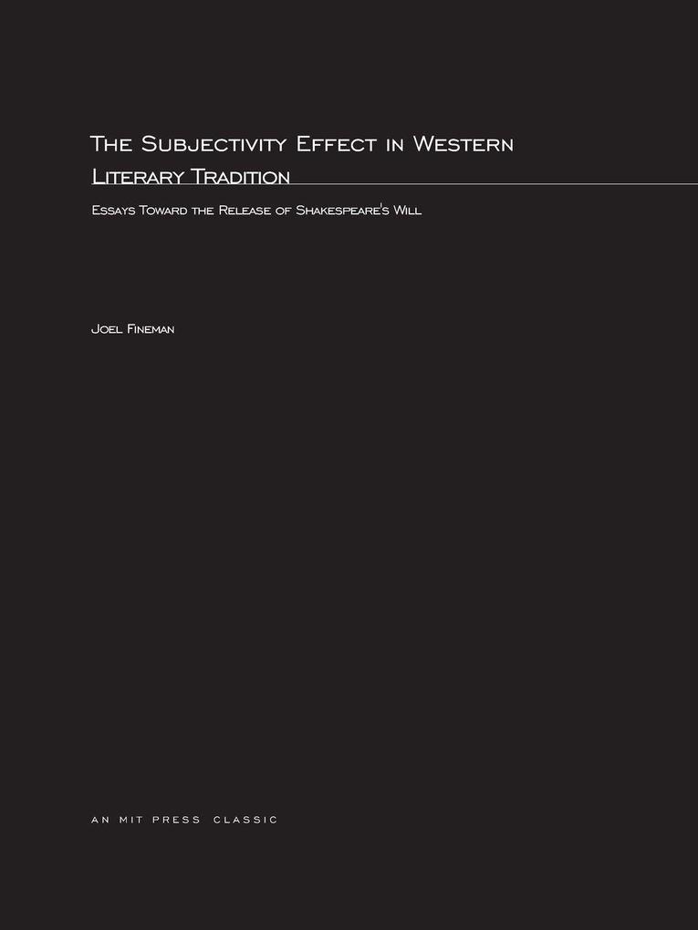 The Subjectivity Effect in Western Literary Tradition