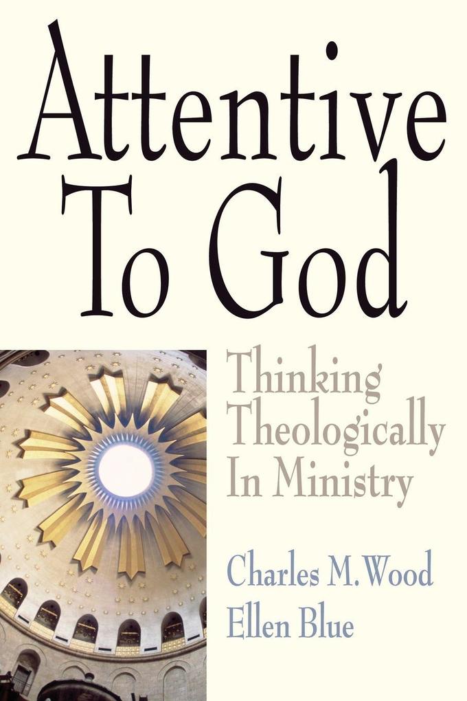 Attentive to God