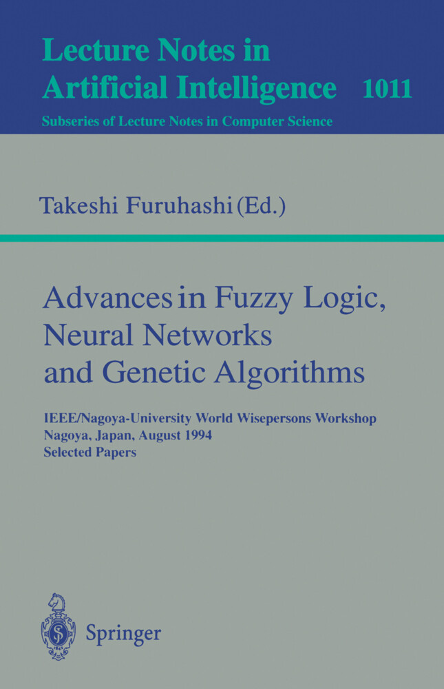 Advances in Fuzzy Logic Neural Networks and Genetic Algorithms