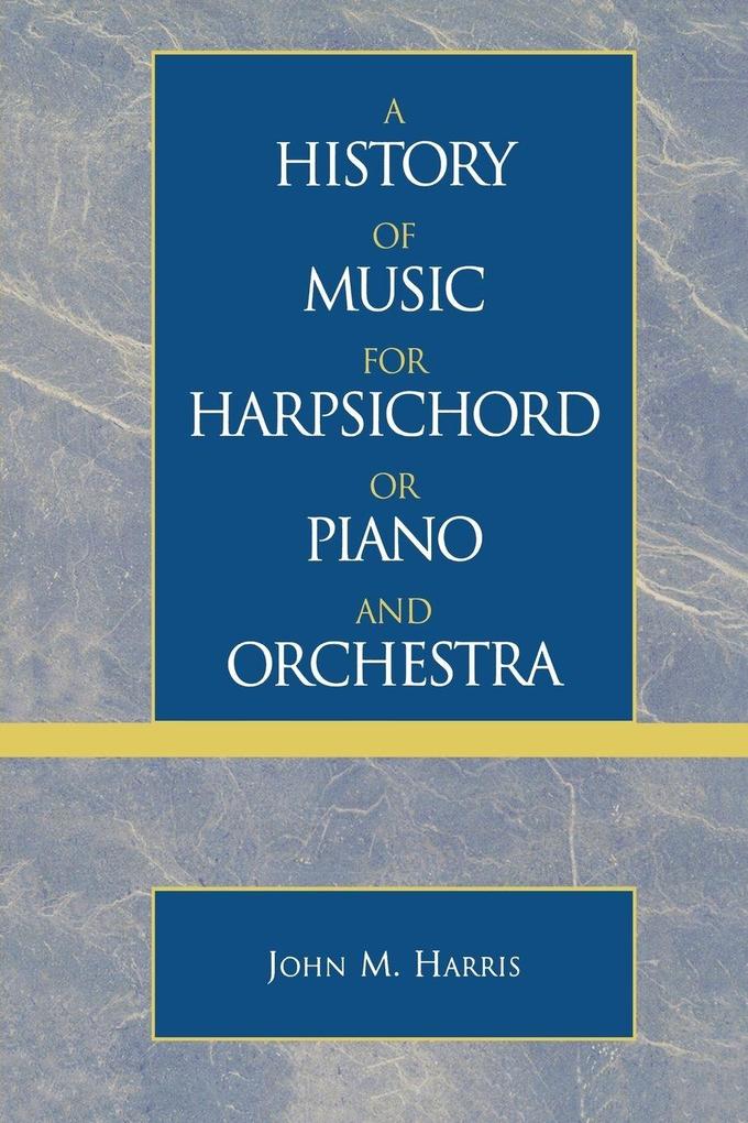 History of Music for Harpsichord or Piano and Orchestra