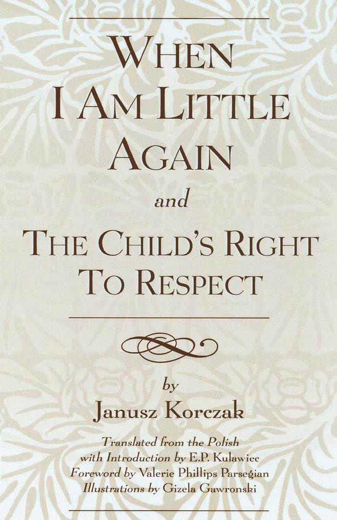 When I Am Little Again and The Child's Right to Respect