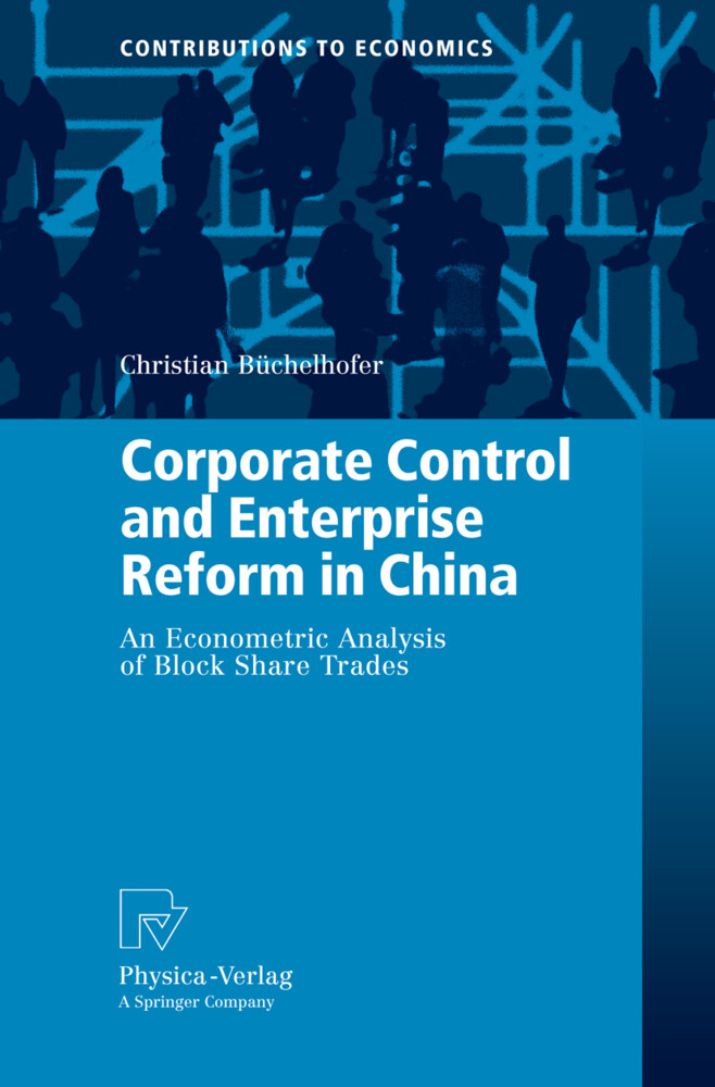 Corporate Control and Enterprise Reform in China - Christian Büchelhofer