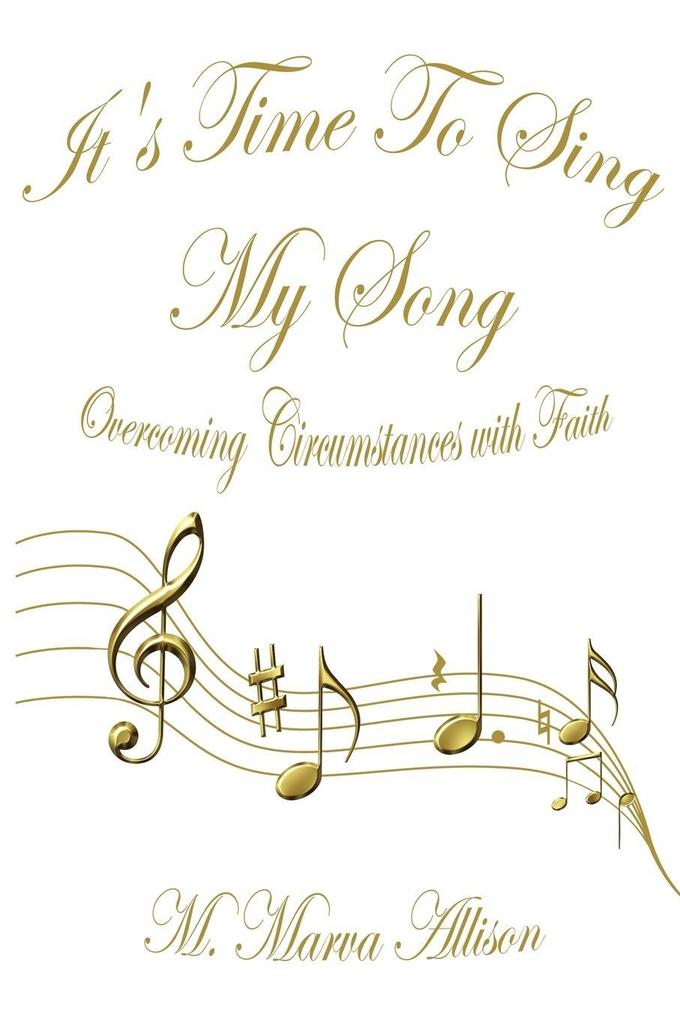 It's Time to Sing My Song