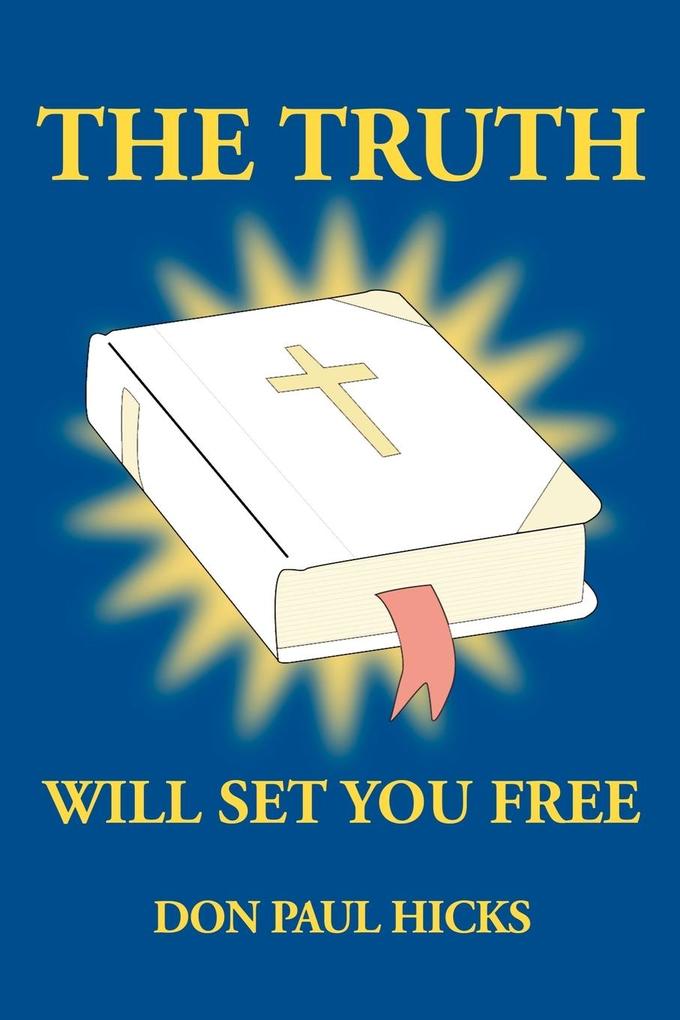 The Truth Will Set You Free