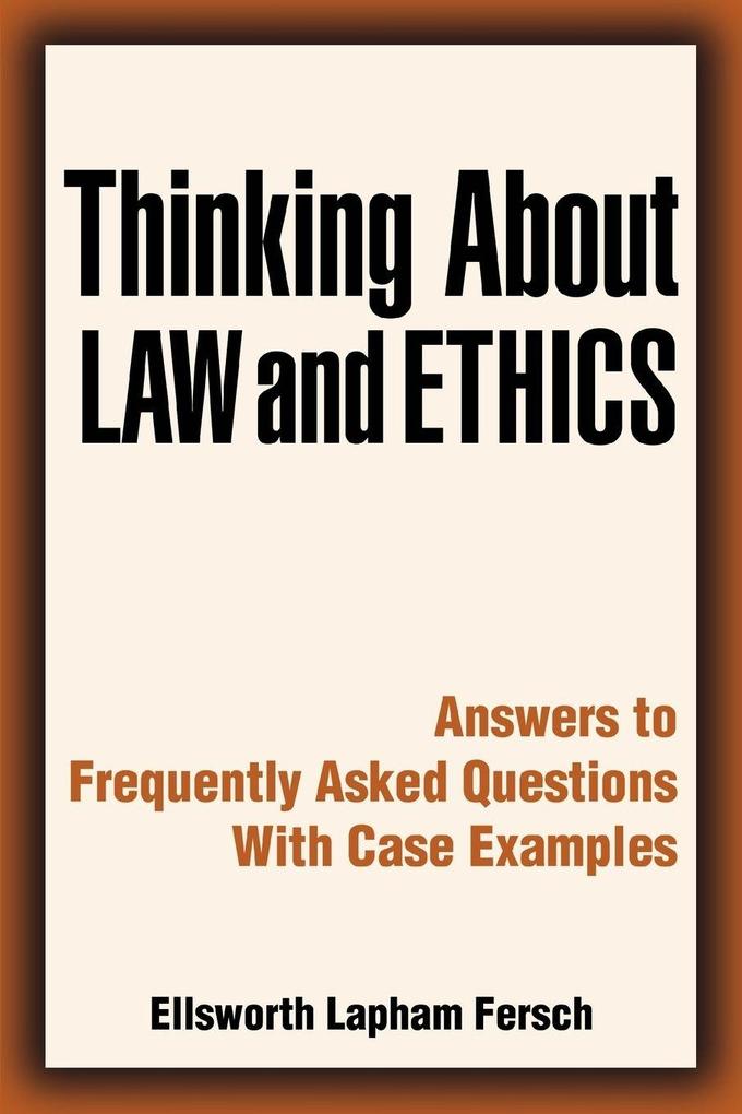 Thinking about Law and Ethics