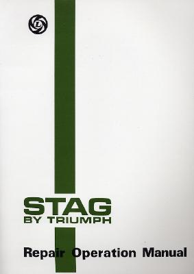 Stag by Triumph: Repair Operation Manual