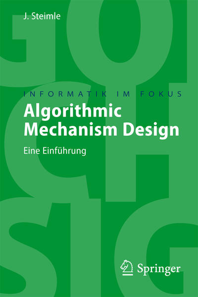 Algorithmic Mechanism Design - Jürgen Steimle