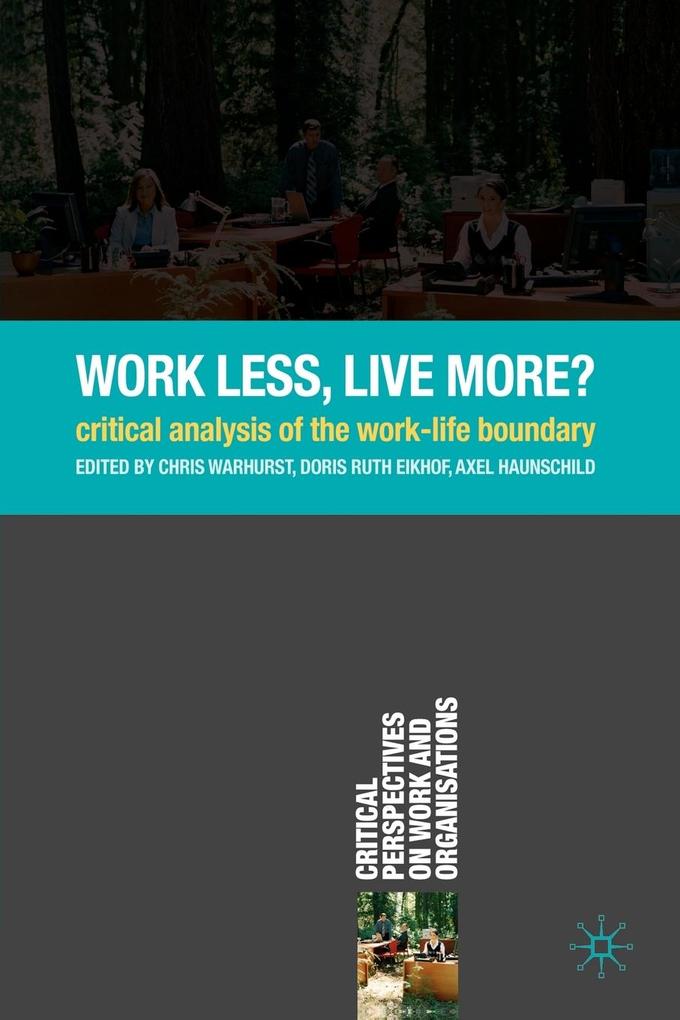 Work Less Live More?