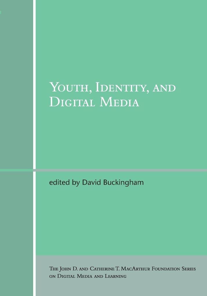 Youth Identity and Digital Media