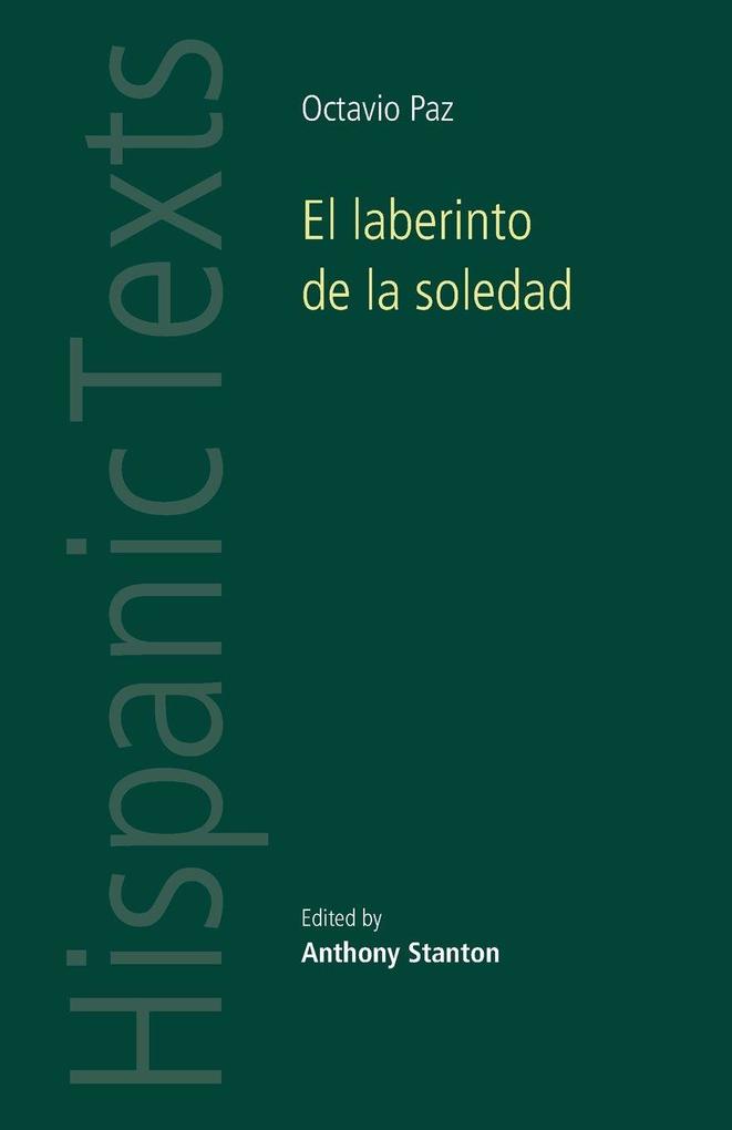 El laberinto de la soledad by Octavio Paz