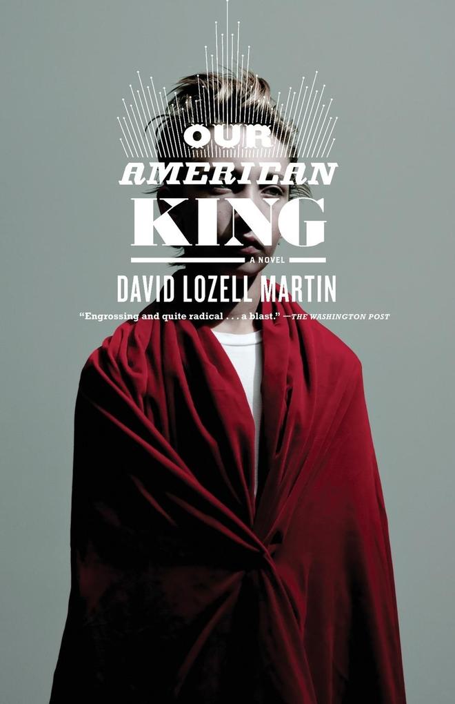 Our American King - David Lozell Martin