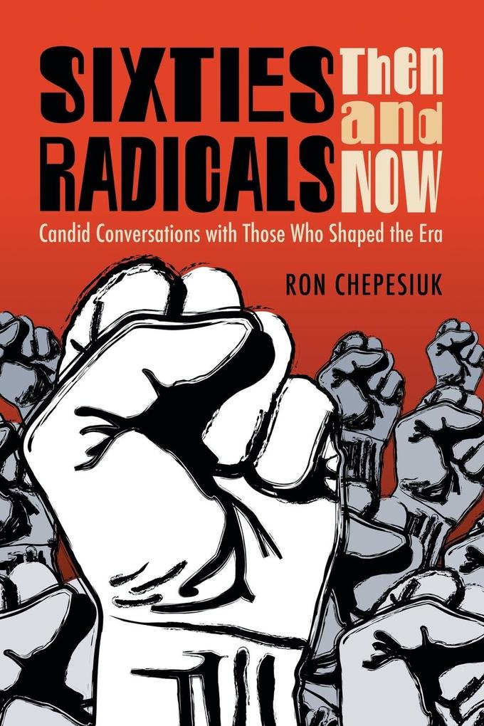 Sixties Radicals Then and Now