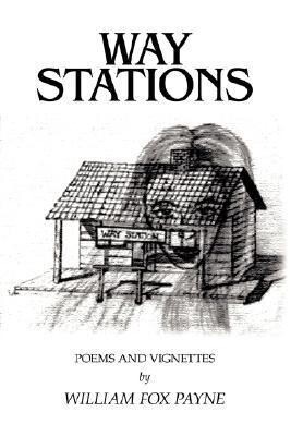 Way Stations: Poems and Vignettes