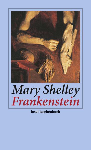Frankenstein oder Der moderne Prometheus - Mary Shelley/ Mary Wollstonecraft Shelley