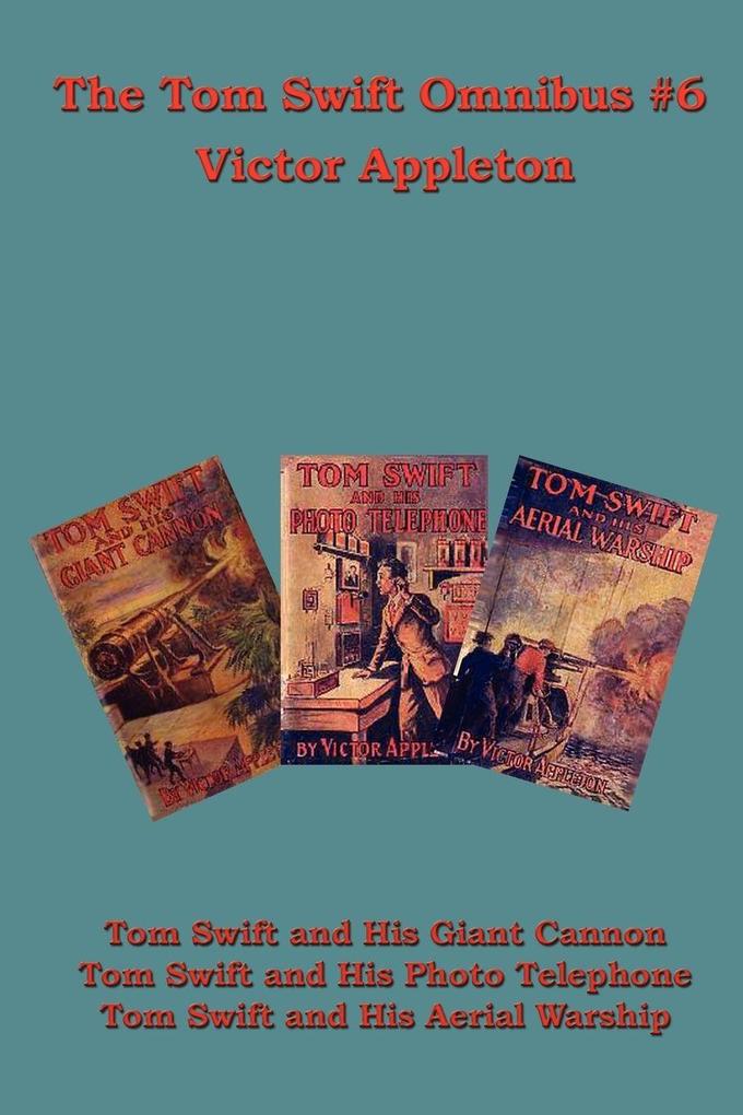 The Tom Swift Omnibus #6 - A Positronic Book
