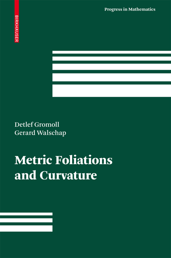 Metric Foliations and Curvature - Detlef Gromoll/ Gerard Walschap